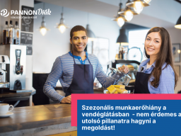 Szezonális munkaerőhiány a vendéglátásban - Miért nem érdemes az utolsó pillanatra hagyni a megoldást?