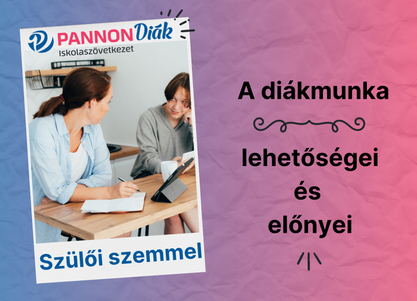 Szülői szemmel – a diákmunka lehetőségei és előnyei